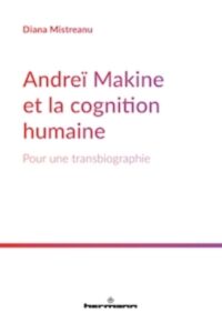 Andreï Makine et la cognition humaine. Pour une transbiographie