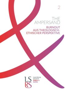 The Ampersand 2 – Burnout aus theologisch-ethischer Perspektive