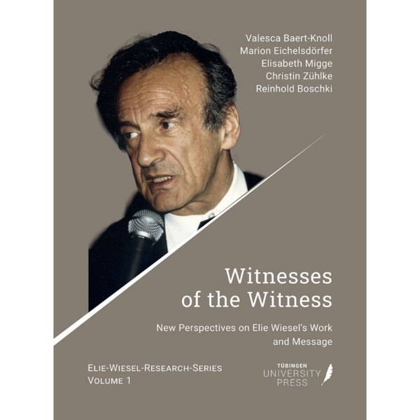 Nouvelles publications sur Élie Wiesel – Neue Veröffentlichungen zu Elie Wiesel